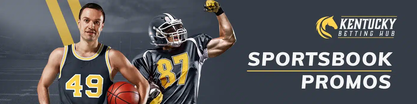 Kentucky-Sportsbook-Promos